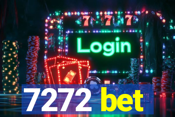 7272 bet