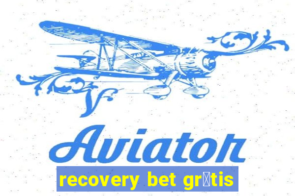 recovery bet gr谩tis