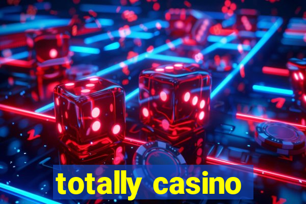 totally casino