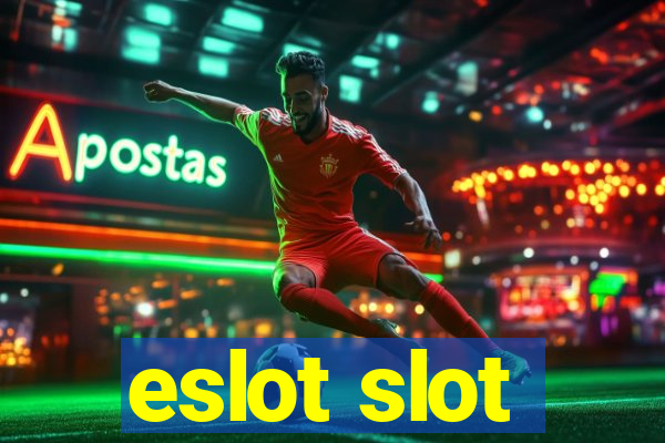 eslot slot