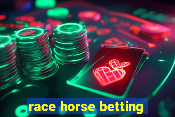 race horse betting