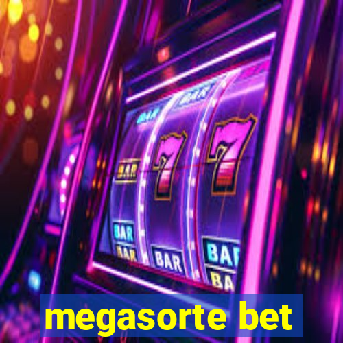 megasorte bet