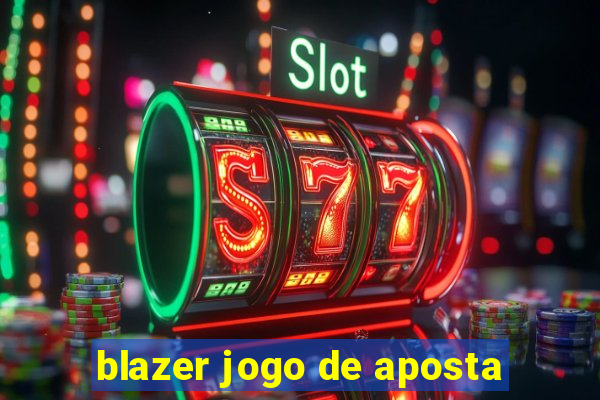 blazer jogo de aposta