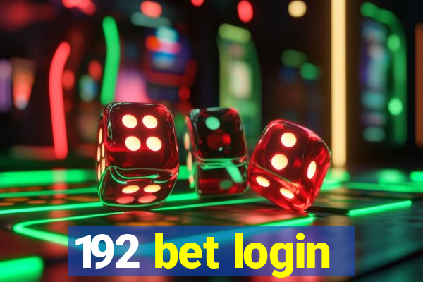 192 bet login