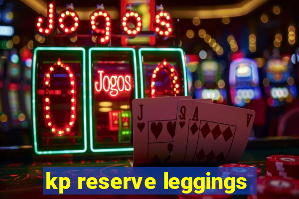 kp reserve leggings