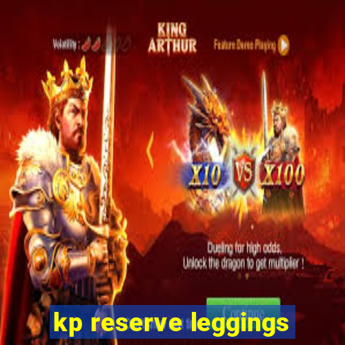 kp reserve leggings