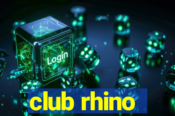 club rhino