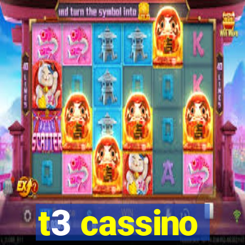 t3 cassino