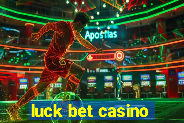 luck bet casino