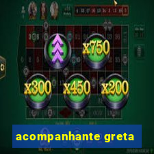 acompanhante greta