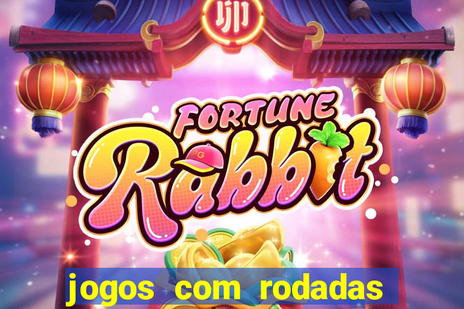 jogos com rodadas gratis betano