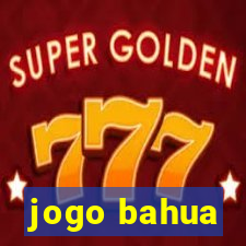 jogo bahua