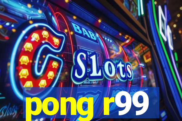 pong r99