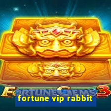 fortune vip rabbit