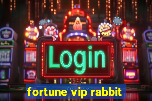 fortune vip rabbit