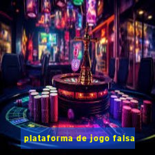 plataforma de jogo falsa