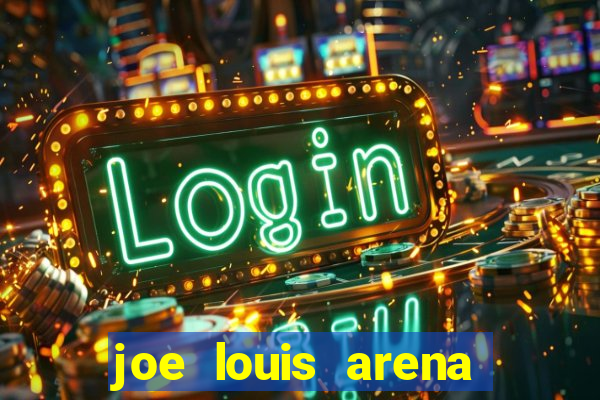 joe louis arena greektown casino