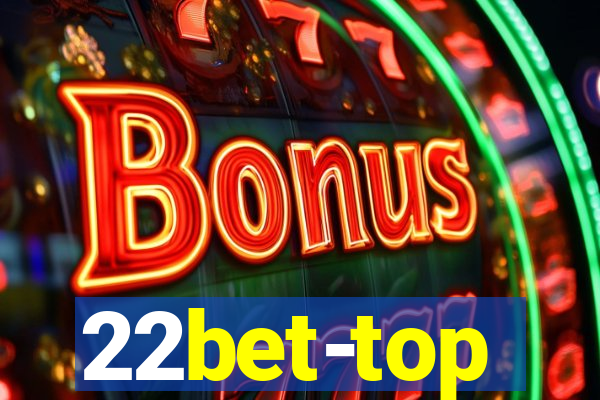 22bet-top