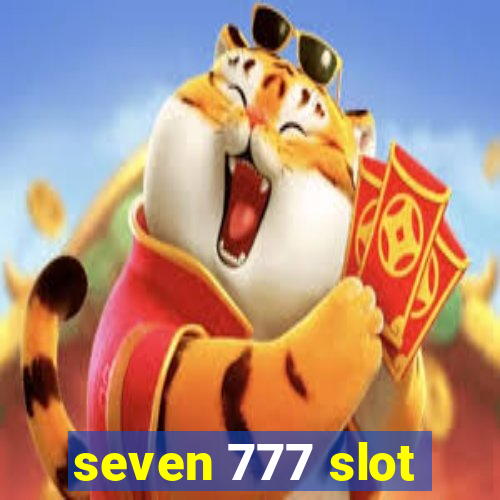 seven 777 slot