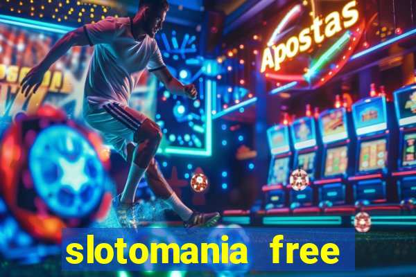 slotomania free slot machines