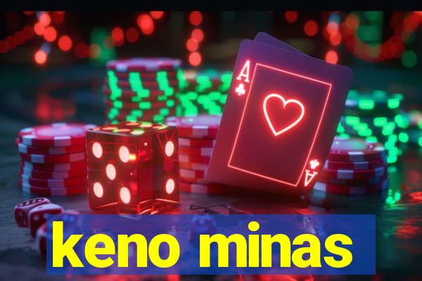 keno minas