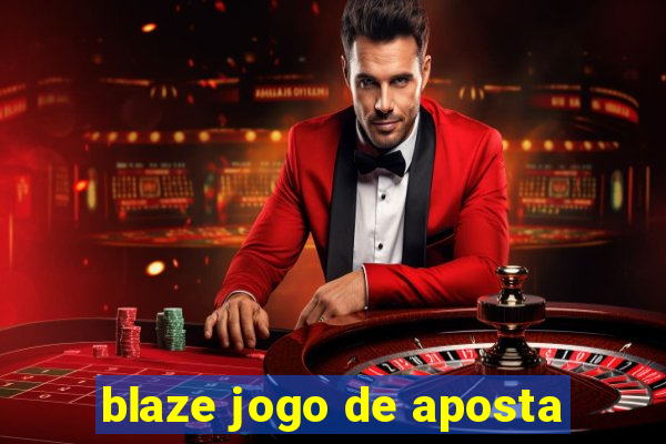 blaze jogo de aposta