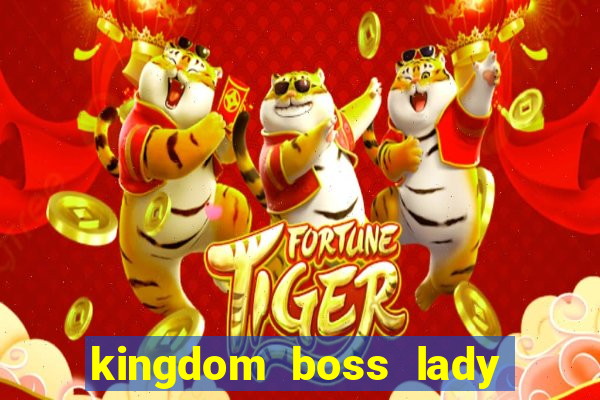 kingdom boss lady network tv