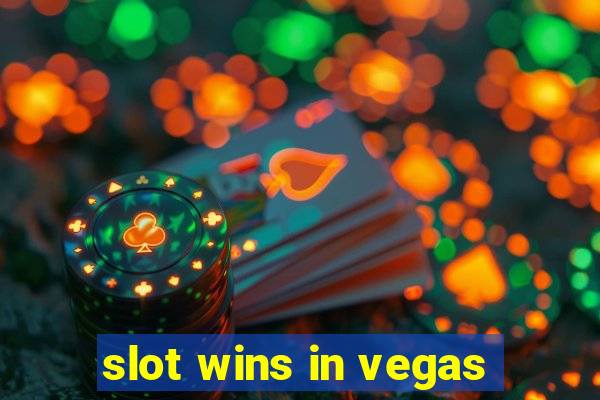 slot wins in vegas