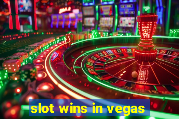 slot wins in vegas