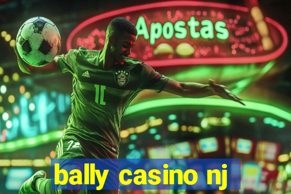 bally casino nj