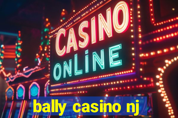 bally casino nj