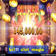 brl11 slot magia paga mesmo