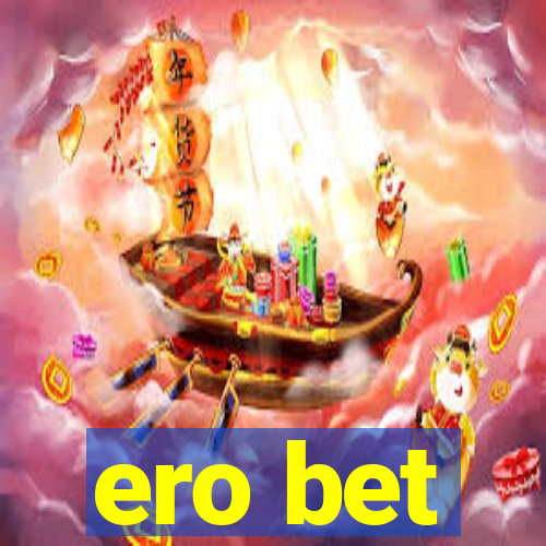 ero bet