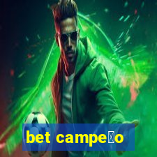 bet campe茫o