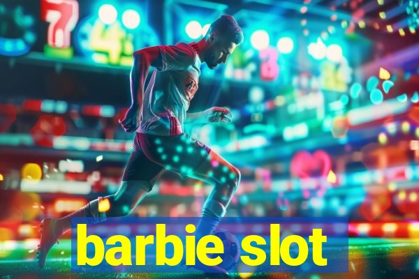 barbie slot