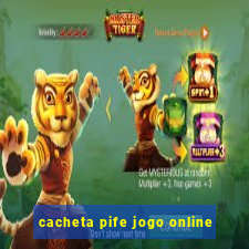 cacheta pife jogo online