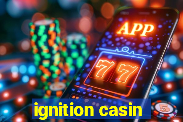 ignition casin