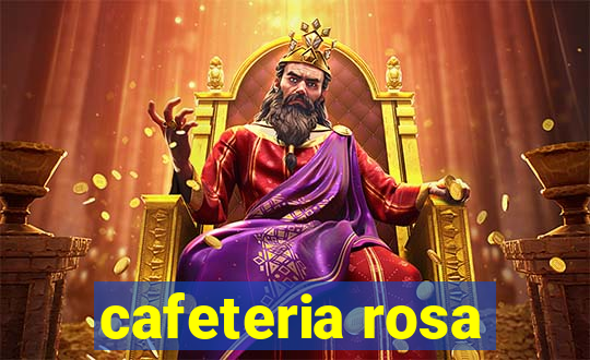 cafeteria rosa