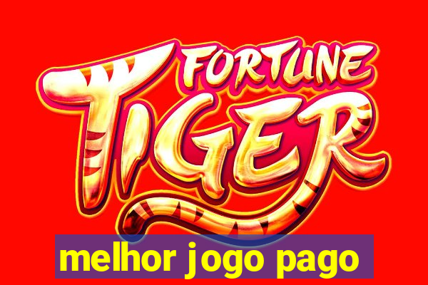 melhor jogo pago