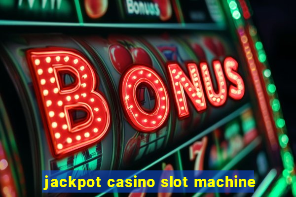 jackpot casino slot machine