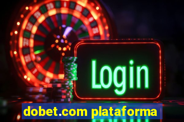 dobet.com plataforma