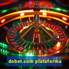 dobet.com plataforma