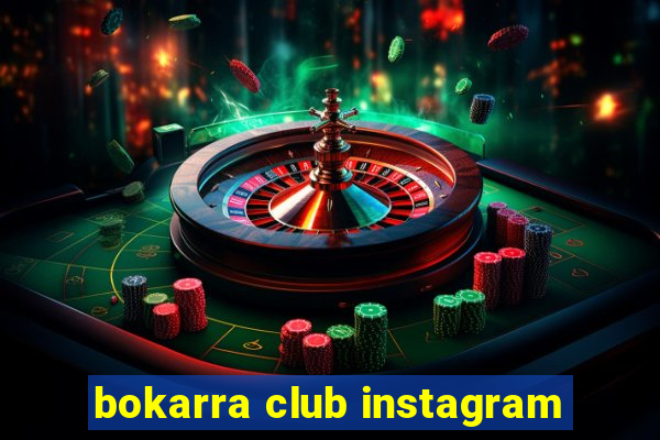 bokarra club instagram