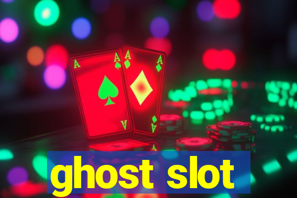 ghost slot