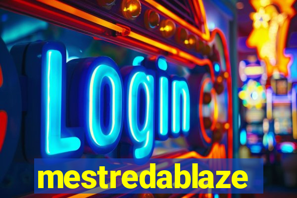 mestredablaze