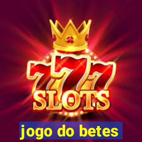 jogo do betes