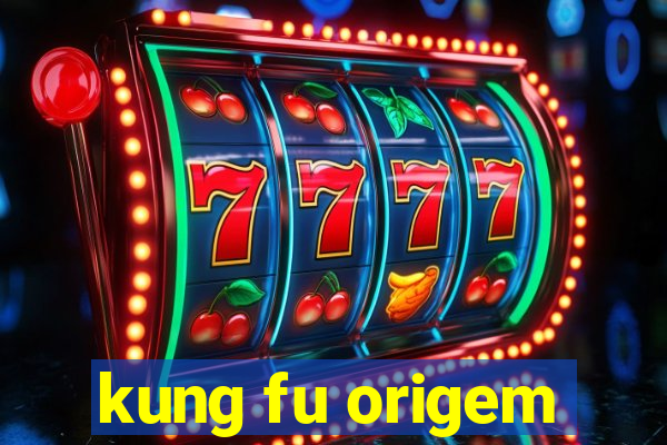 kung fu origem