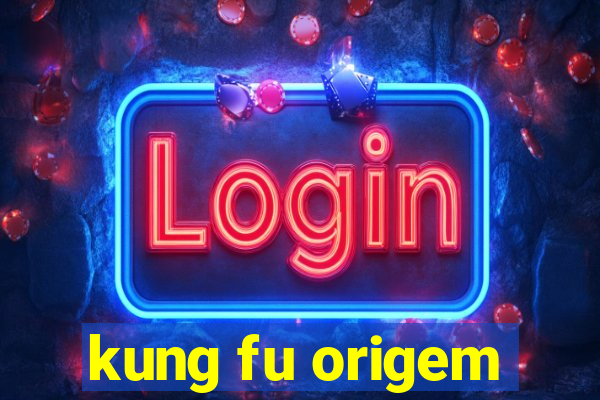 kung fu origem