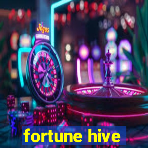 fortune hive