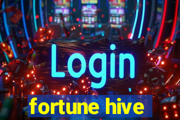 fortune hive